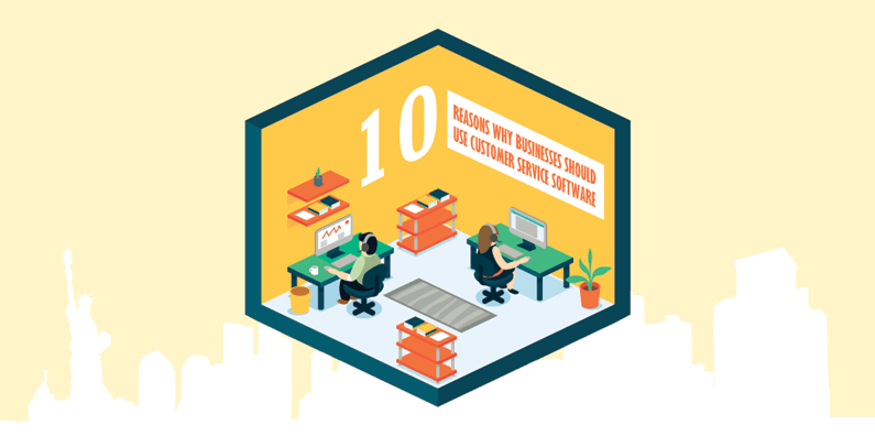 reasons for customer service software